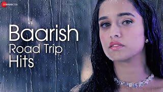 Baarish Road Trip Hits - Full Album  3.5 Hour Non-Stop Romantic Songs  50 Superhit Love Songs