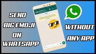 Whatsapp Pe Big Emoji Kaise Send KareSend Big Emoji On Whatsapp Without Any App By TB 2018