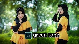 Cara edit foto keren green tone di lightroom  tutorial lightroom