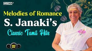 Janaki Hit Song  Melodies of Romance S.Janakis Enchanting Tamil Song Hits  Love Songs Collection