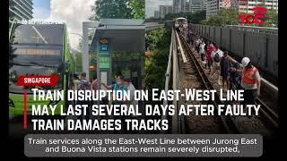 Train disruption on East-West Line may last several days after faulty train damages tracks