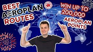 Best Routes to Fly on Aeroplan Points and Win up to 200000 Aeroplan Points