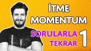 Sorularla Tekrar  İtme ve Momentum  PDF