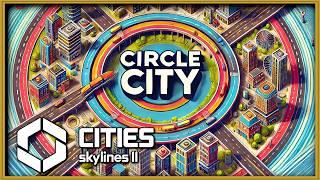 Can Circle City Handle 150000 Residents in Cities Skylines 2?
