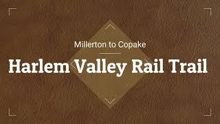 Harlem Valley Rail Trail - Millerton to Copake