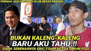 DASYAT BUKAN KALENG-KALENG ORANGNYA BIODATA DAN PROFILE ERIC TOHIR YANG RAMAI TAK TAHU  REAC