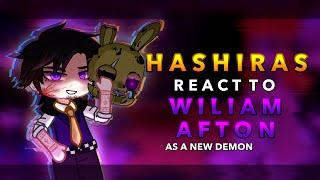 Hashiras react to William Afton as a new demon  AU  FNAF  KNY  RoseGacha