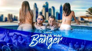 D Abdul - BAJA HAI BANGER  Adnaan 07  Official Music Video