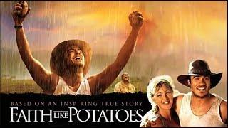 Faith like Potatoes - full christian movies without disturbance