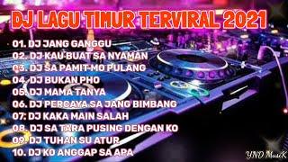 LAGU DJ TIMUR TERPOPULER 2021  DJ VIRAL TIKTOK