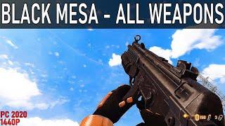 Black Mesa Xen - All Weapons  1.0 UPDATE 2020