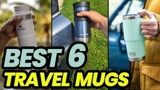 Best Travel Mugs of 2024 Sip in Style