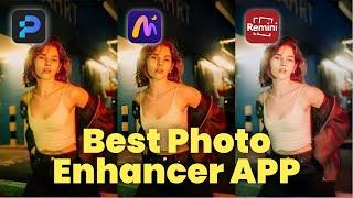 Best Photo Enhancer APP for Android & iOS 2024 Newest