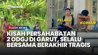 Kisah 2 ODGJ di Garut Selalu Bersama Namun Berakhir Tragis Jadi Kasus Mutilasi