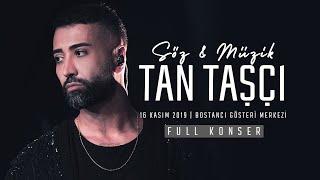 Tan Taşçı - Söz & Müzik Tan Taşçı Full Konser