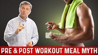 The Pre and Post Workout Meal Myth – DOS and DONTS – Dr. Berg