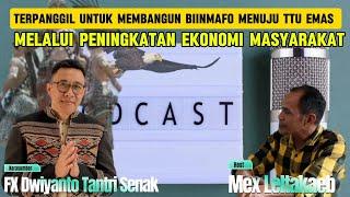 Podcast Exclusive Bersama Bakal Calon Bupati TTU FX Dwiyanto Tantri Senak