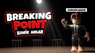 Breaking Point  Komik Anlar #1  Roblox Türkçe