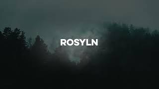 Rosyln slowed & reverb 10 Hours