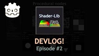 Shader-Lib update v1.2.0 Devlog episode 2 #devlog #godot #godotengine