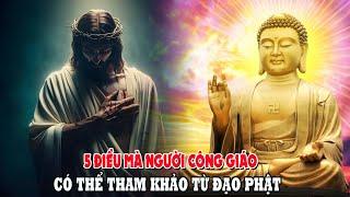 5 Điều Người Công Giáo Có Thể Tham Khảo Từ Đạo Phật   Lời Chúa Mỗi Ngày