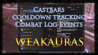 Castbars and Cooldown Tracking Target and via Combat Log with WeakAuras in WoW