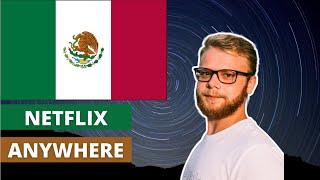 How to watch Mexican Netflix in US 2022