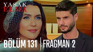 Yasak Elma 131. Bölüm 2. Fragmanı