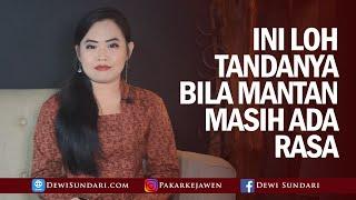 Ini Tandanya Bila Mantan Anda Masih Ada Rasa