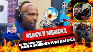 BLACKY MENDEZ EL SICARI0 QUE CAMBIÓ SU IDENTIDAD PARA SOBREVIVIR EN USA