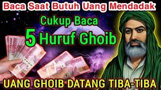 Baca 5 Huruf Ghoib Tak Butuh Waktu Lama Harta Dan Tahta Datang Merangkak Menghampiri Dirimu