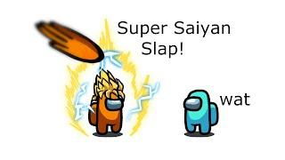 Among Us Oranges Revenge - 30 - Super Saiyan Slap