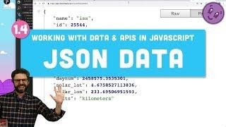 1.4 JSON - Working with Data and APIs in JavaScript