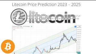 Litecoin Price Prediction 2023 - 2025