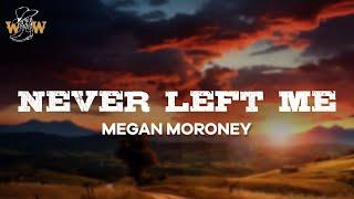 Megan Moroney - Never Left Me From Twisters The Album  Lyrics