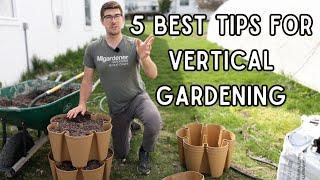 Do These FIVE Things For Vertical Gardening Success