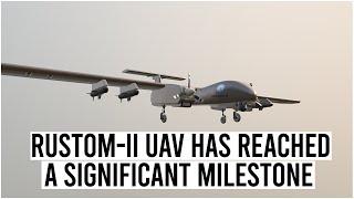 The Rustom-II UAV has reached a significant milestone