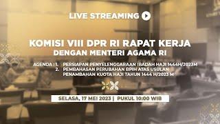 LIVE STREAMING - KOMISI VIII DPR RI RAPAT KERJA DENGAN MENTERI AGAMA RI