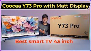 Coocaa 43 Y73 Pro QLED 4K TV   Stunning Matte Display Google TV & Smart Features 