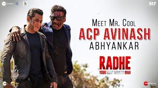 Radhe Meet Mr. Cool ACP Avinash Abhyankar  Jackie Shroff  Salman Khan  Prabhu Deva  Watch Now