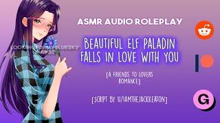 ASMR Roleplay  Beautiful Elf Paladin Falls In Love With You Fantasy Roleplay Friends to Lovers