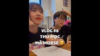 VLOG #8 THỬ HỌC MÃ MORSE ‍  duongfynn