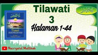 Tahsin Al-Quran  Metode Tilawati  Jilid 3  Halaman 1-44