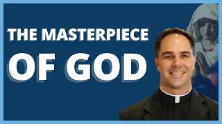 Fr. Donald Calloway The Virgin Mary The Masterpiece of God  SEEK2019