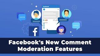 How To Use Facebooks New Comment Moderation Tool