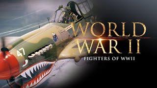 World War II - Fighters of WWII  Full Movie Feature Documentary
