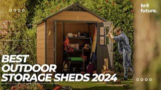 Best Outdoor Storage Sheds 2024  Top Picks for Every Yard