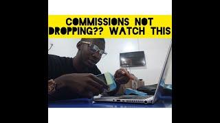 Your commissions are not dropping ? Do This