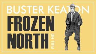 Бастер Китон - Морозный Север  The Frozen North 1922 1080p