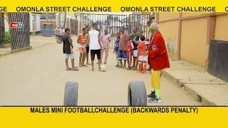 Males Mini Football Challenge backwards penalty - Omonla Street challenge